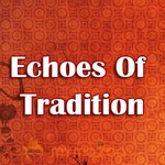 Echos Of Tradition