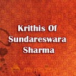 Krithis Of Sundareswara Sharma
