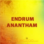 Endrum Anantham