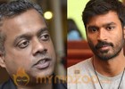 Dhanush Team up with Gautham Menon