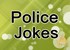 The Corniest Police Joke Ever