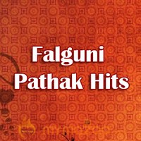 Falguni Pathak Hits