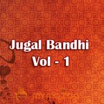 Jugal Bandhi Vol - 1
