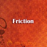 Friction