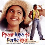 Pyar Kiya To Darna Kya
