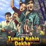 Tumsa Nahin Dekhaa