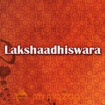 Lakshaadhiswara