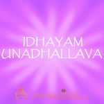 Idhayam Unadhallava