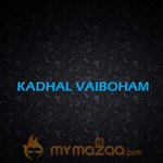 Kadhal Vaiboham