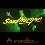 Saadhuriyan