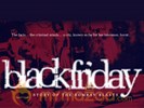 Exclusive - 'Black Friday' ready for release