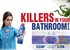 Killers In Your Bathroom! 