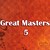 Great Masters 5