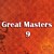Great Masters 9