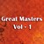 Great Masters Vol - 1