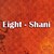 Eight - Shani
