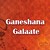 Ganeshana Galaate