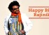 Happy Birthday Rajinikanth